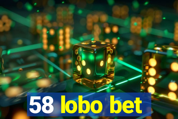 58 lobo bet